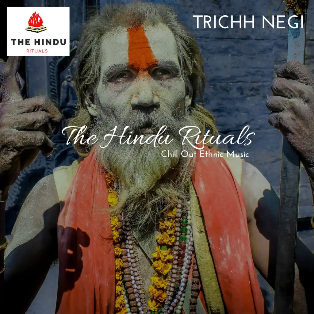 The Hindu Rituals - Chill Out Ethnic Music