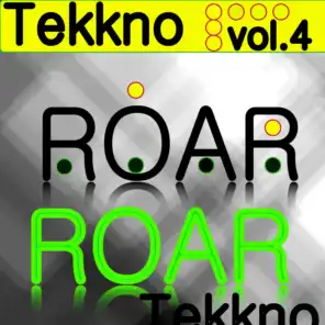 Tekkno Roar, Vol. 4