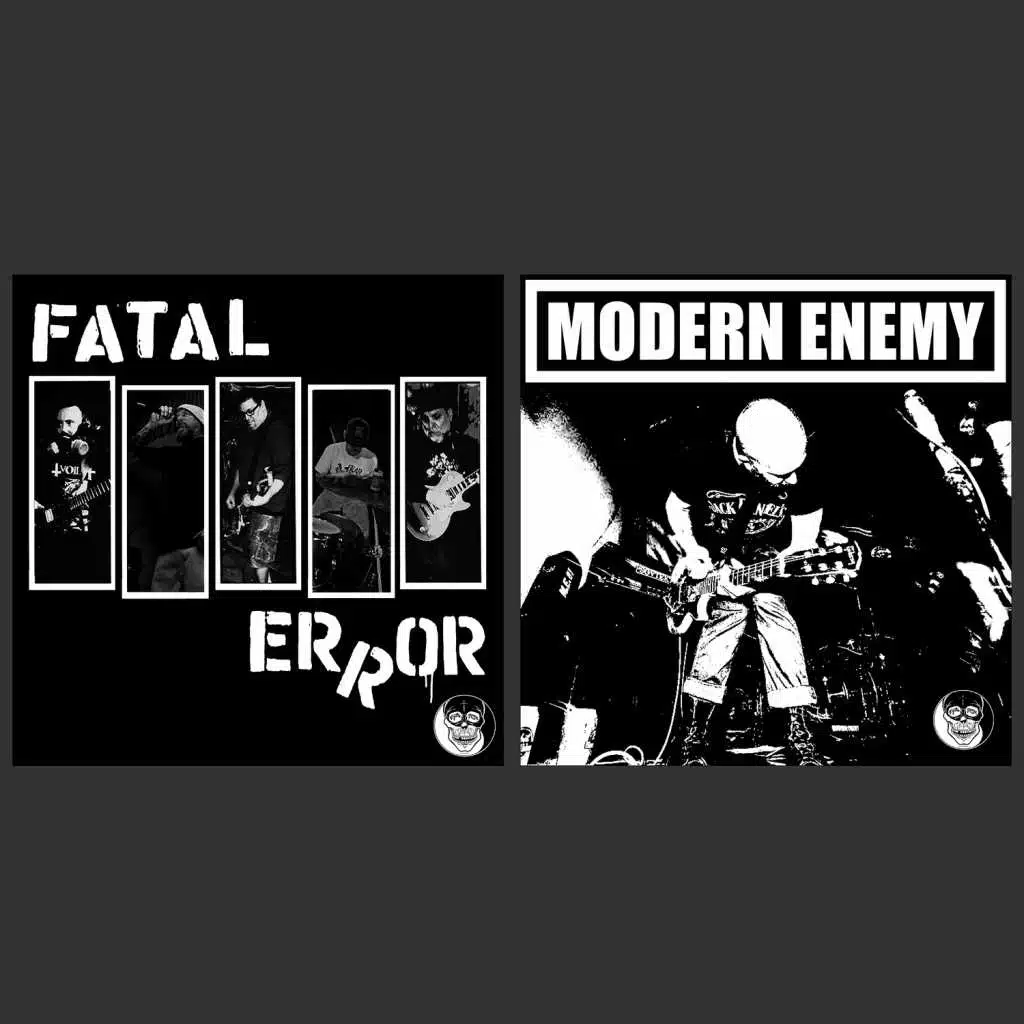 Fatal Error / Modern Enemy