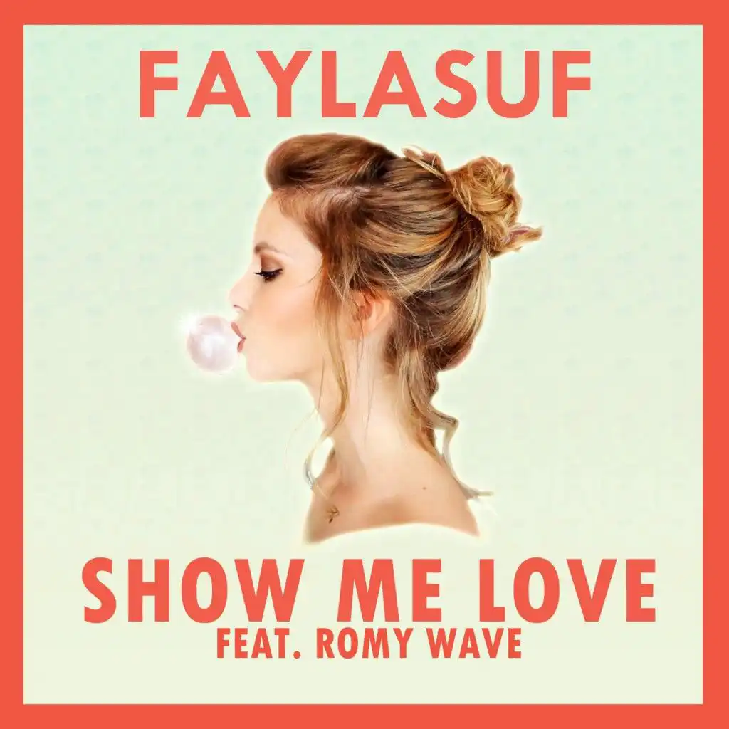 Show Me Love (feat. Romy Wave)