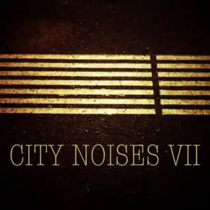City Noises VII