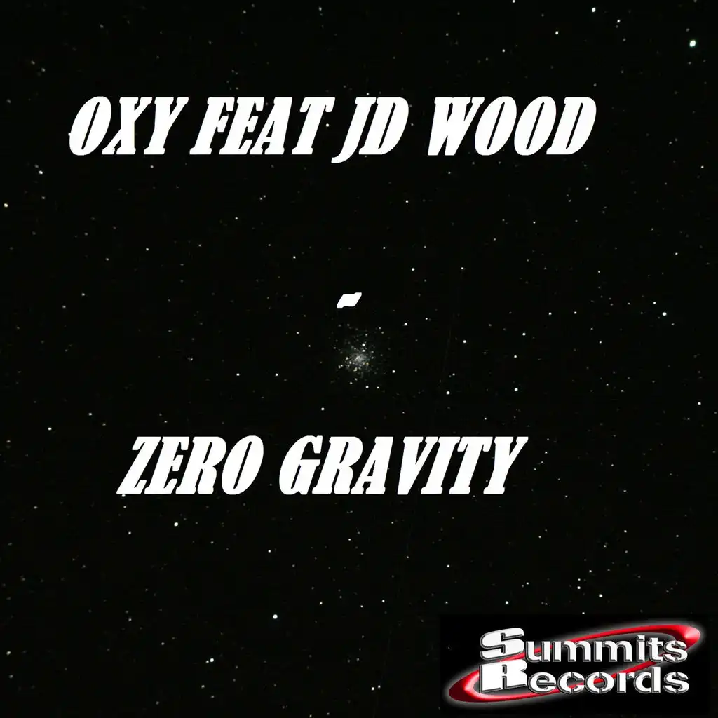 Zero Gravity (Radio Edit) [ft. JD Wood]