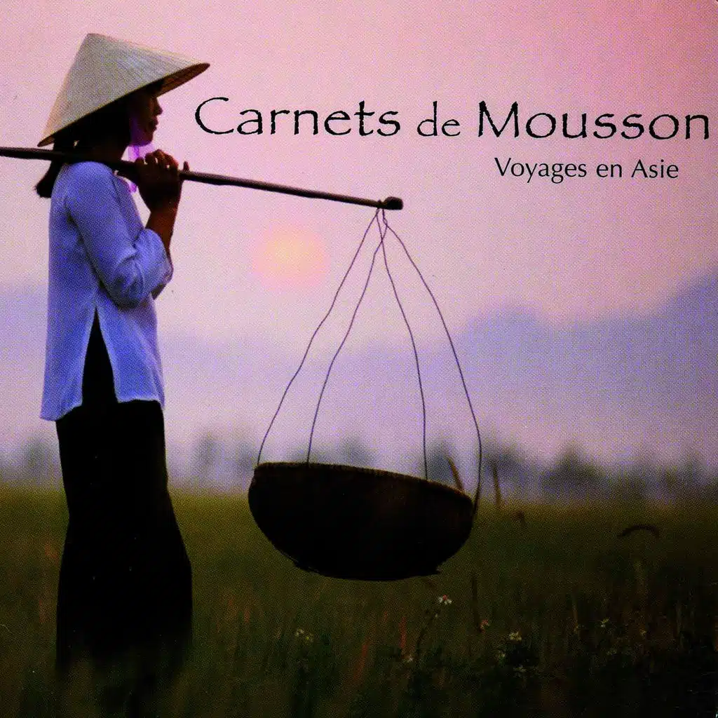 Carnets de mousson (Monsoon Notebooks) - Voyages en Asie