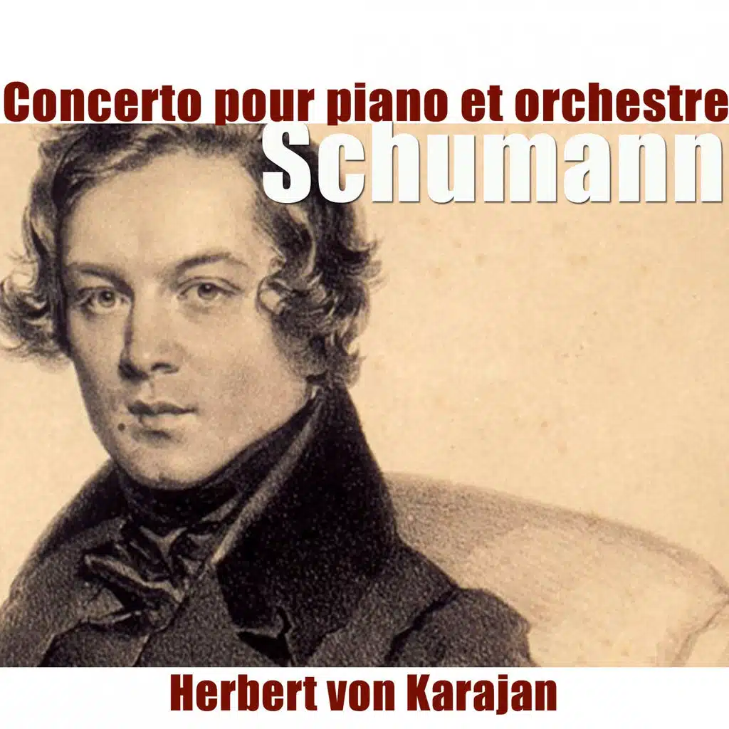 Schumann: Piano Concerto, Op. 54