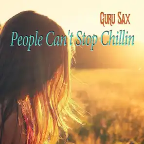 People Can't Stop Chillin (Ambient Del Mar Cafe Mix)