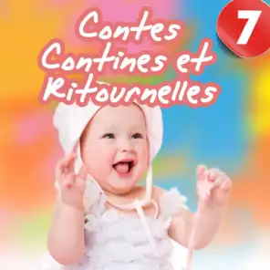 Contes, contines et ritournelles, Vol. 7 - Chants et histoires pour enfants