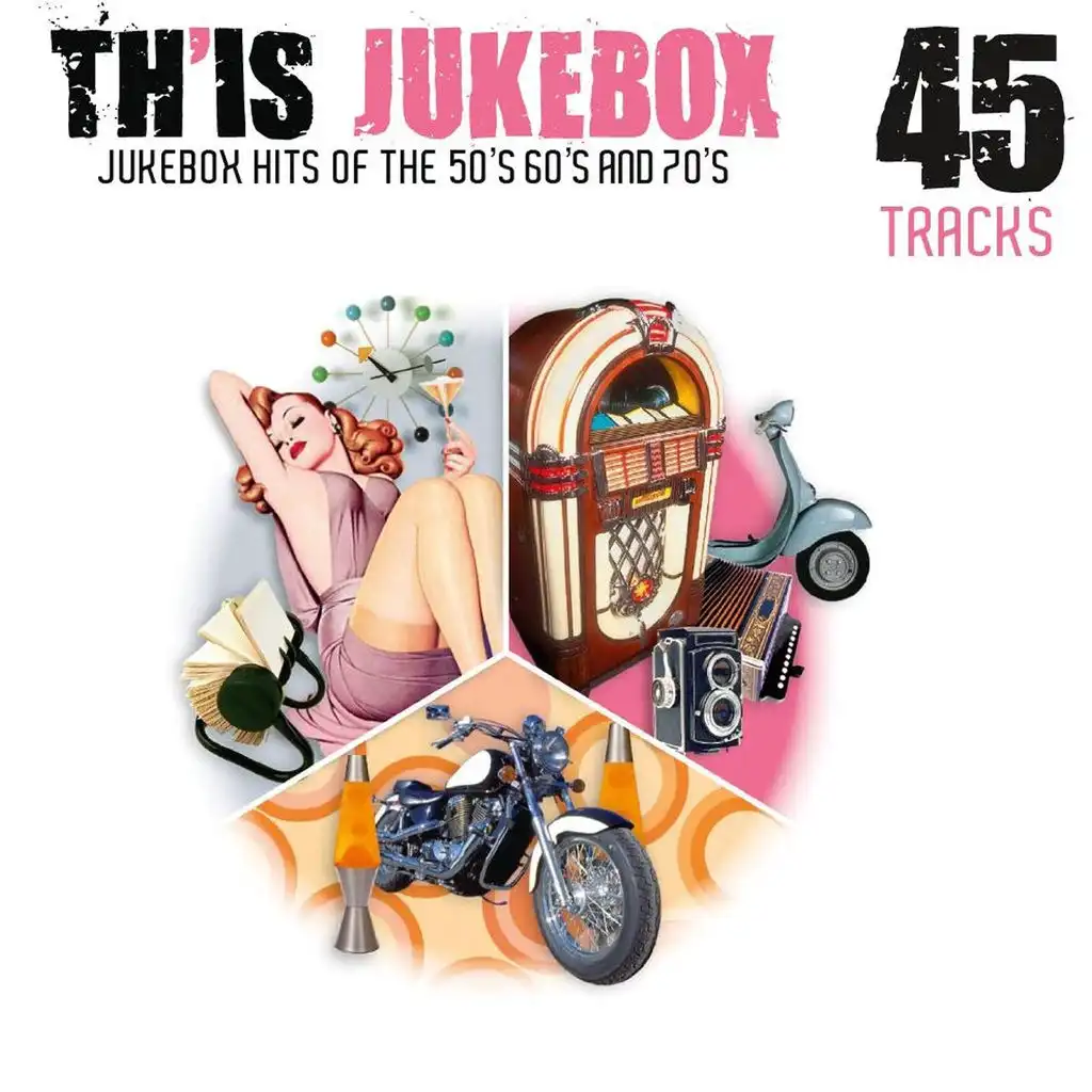 Th'Is Jukebox - Jukebox Hits of the 50's, 60's and 70's