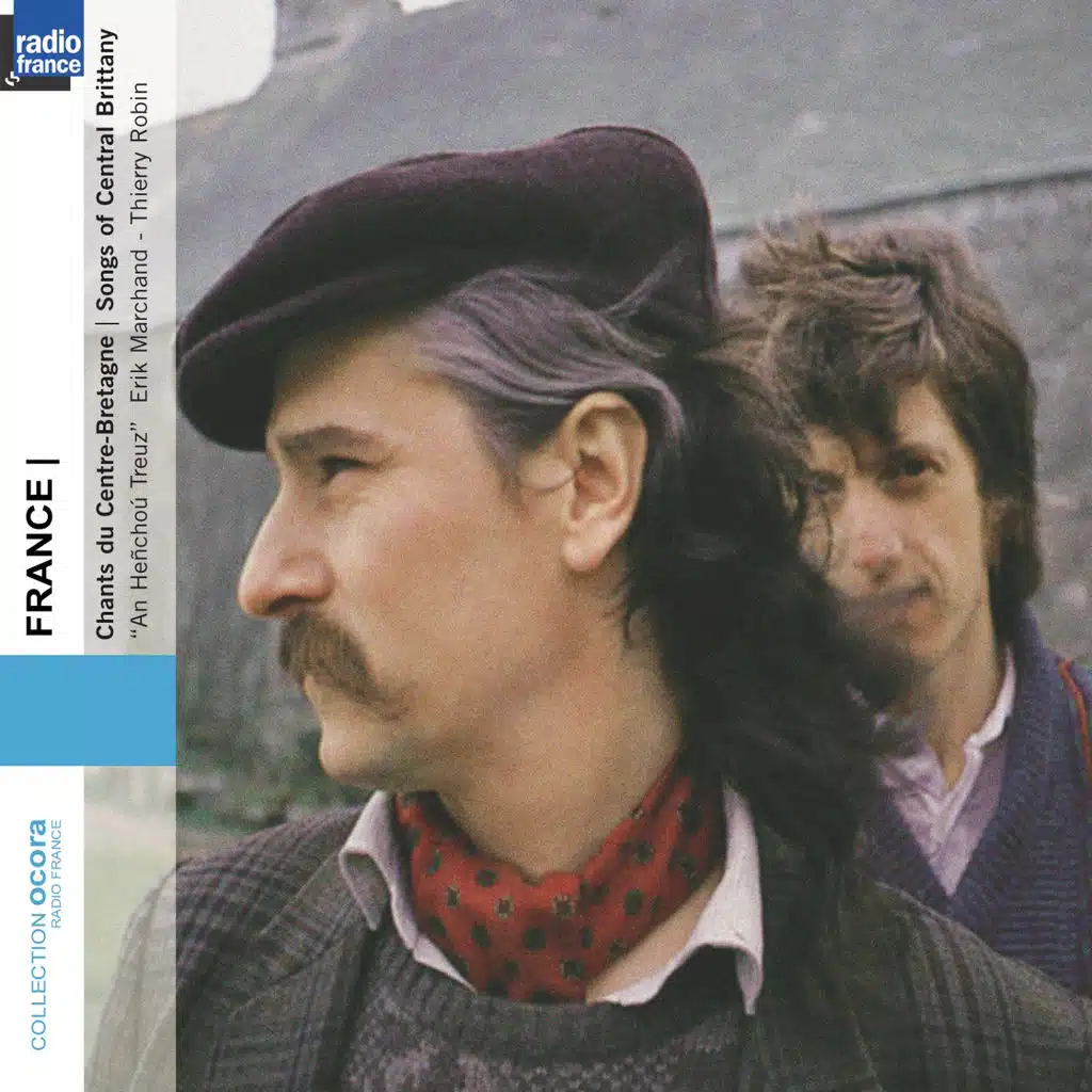 France : An Henchou Treuz - Chants du Centre-Bretagne (Songs of Central Brittany) - Collection Ocora Radio France
