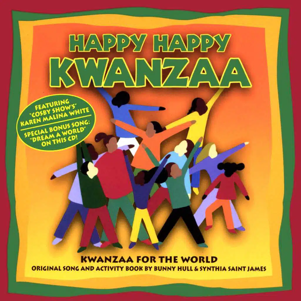 Happy Happy Kwanzaa: Kwanzaa For The World