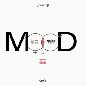 Mood (feat. Johnny B)