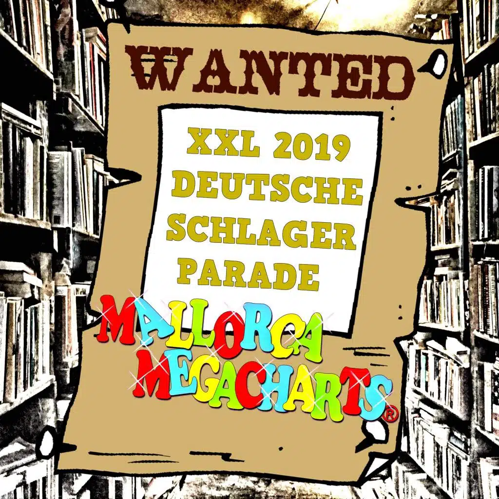 Mallorca Megacharts Wanted (Deutsche Schlager Parade 2019)