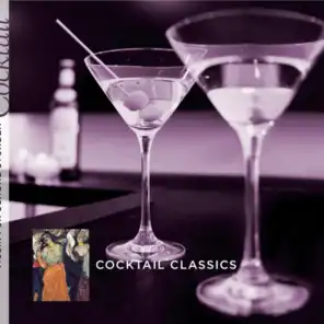Musik für schöne Stunden: Cocktail Classics