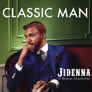 Classic Man (feat. Roman GianArthur)