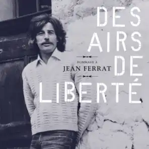 Hommage à Jean Ferrat : Des airs de liberté