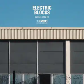 Electric Blocks (feat. Fem Fel)