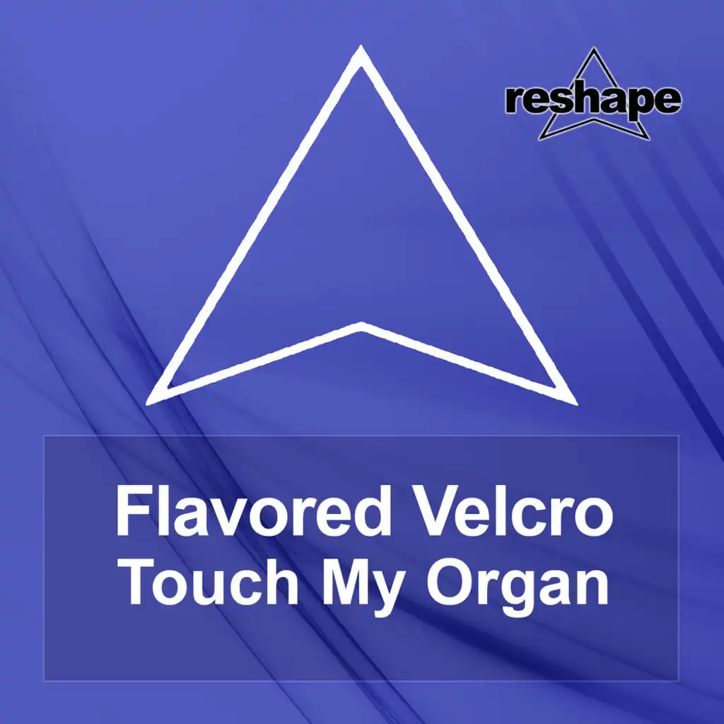 Touch My Organ (Original Mix)