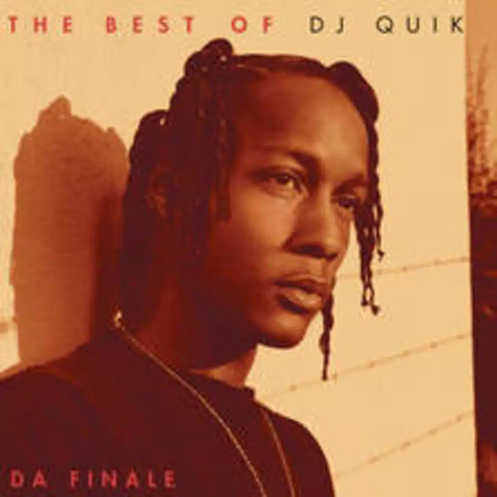 The Best of DJ Quik - Da Finale (Clean)