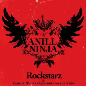Rockstarz & Vanilla Ninja's Comments On The Video
