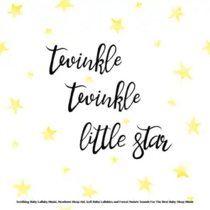 Twinkle Twinkle Little Star, Baby Sleep Music, Baby Lullaby