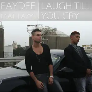 Laugh Till You Cry (ft Lazy J)