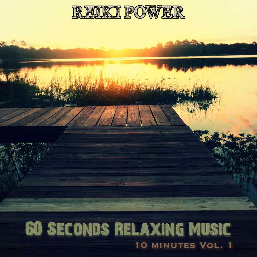 60 Seconds Relaxing Music (10 Minutes Vol.1)