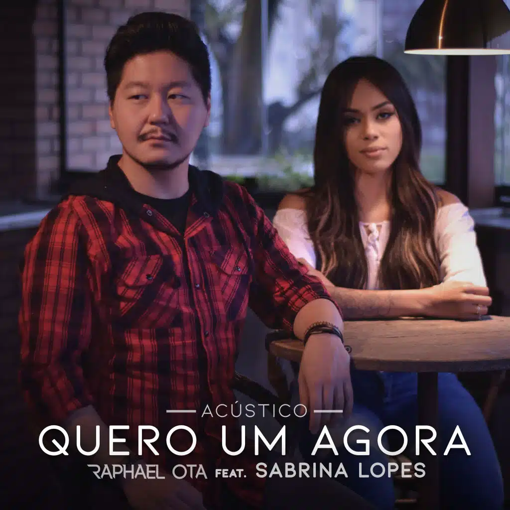 Quero um Agora (Acústico) [feat. Sabrina Lopes]