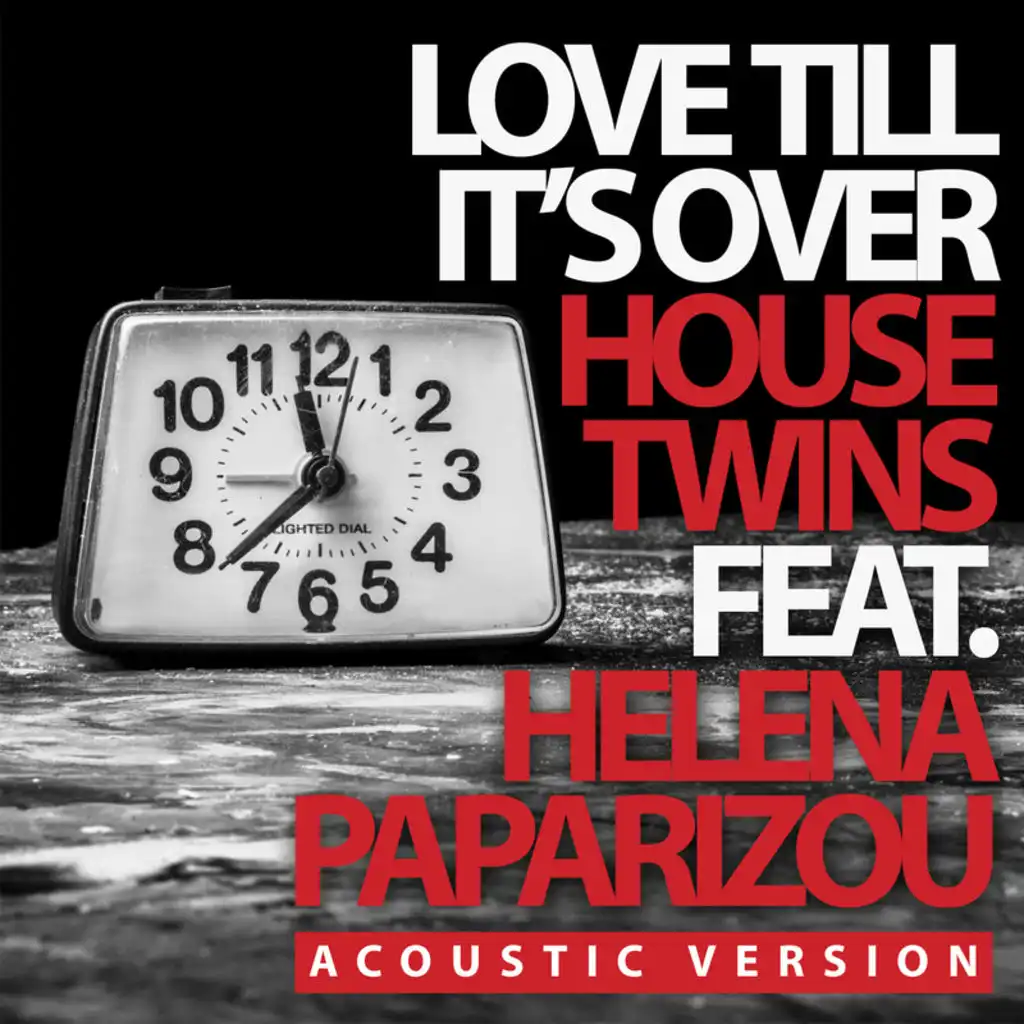 Love Till It's Over (Acoustic Version) [feat. Helena Paparizou]