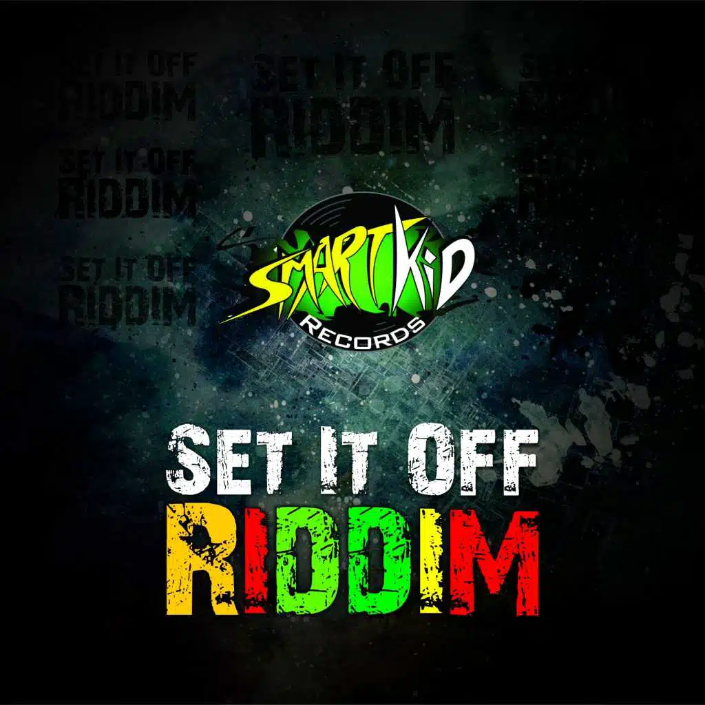 Set It Off Riddim