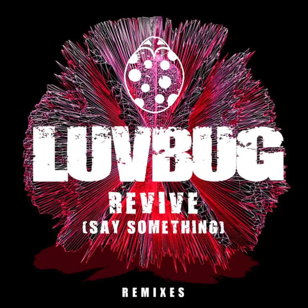 Revive (Say Something) (JKAY Remix)