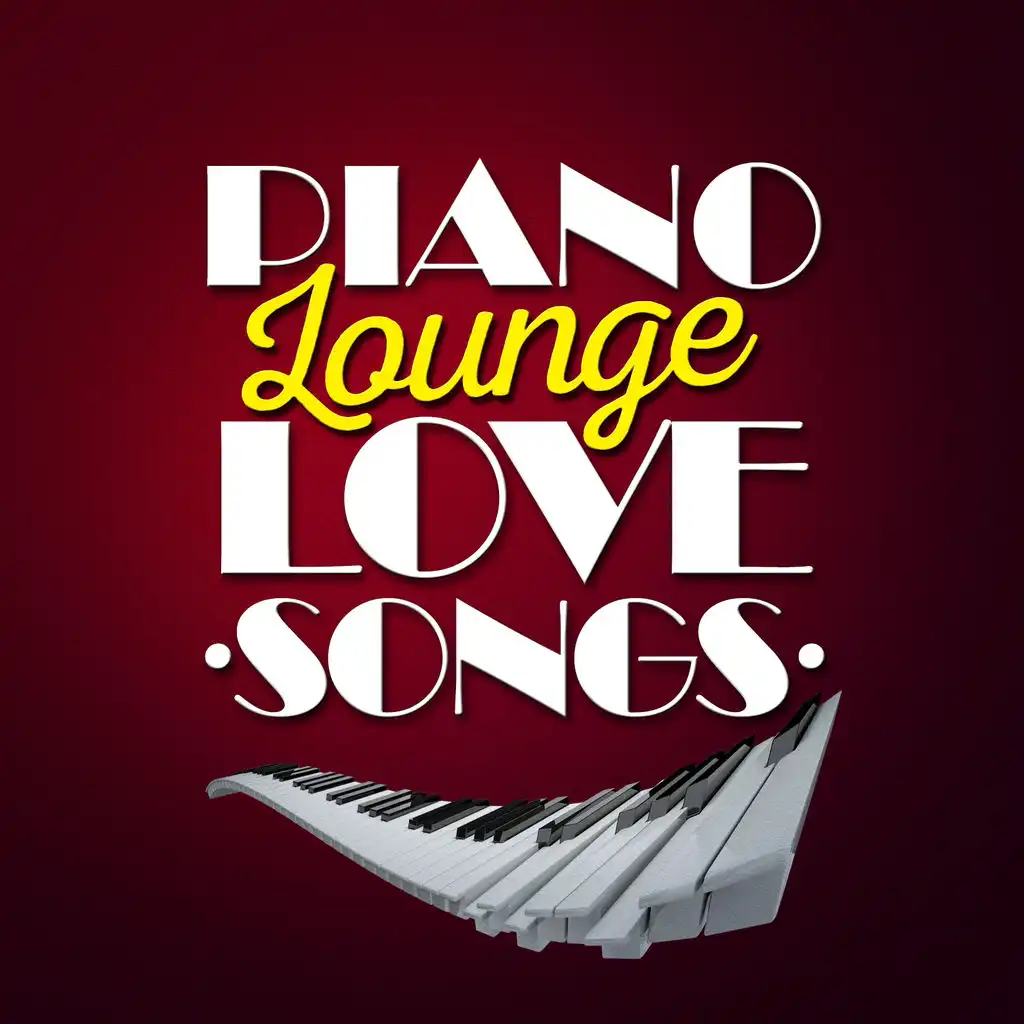 Piano Lounge Love Songs