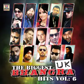 The Biggest UK Bhangra Hits, Vol. 6