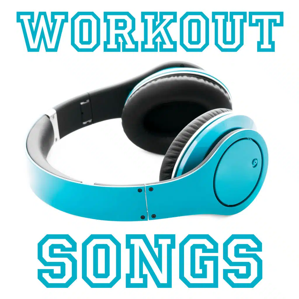 Workout Songs