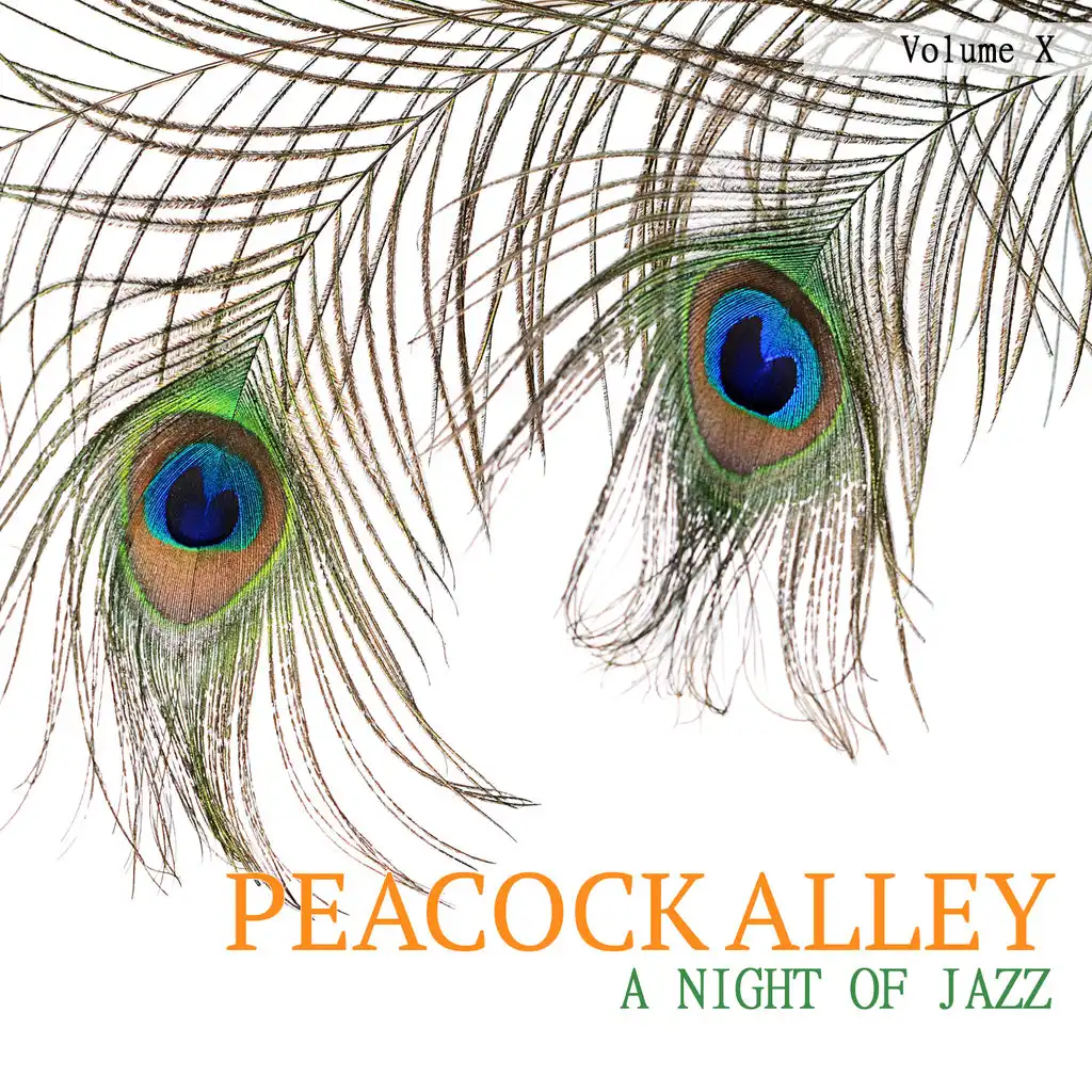 Peacock Alley: A Jazz Collection, Vol. 10