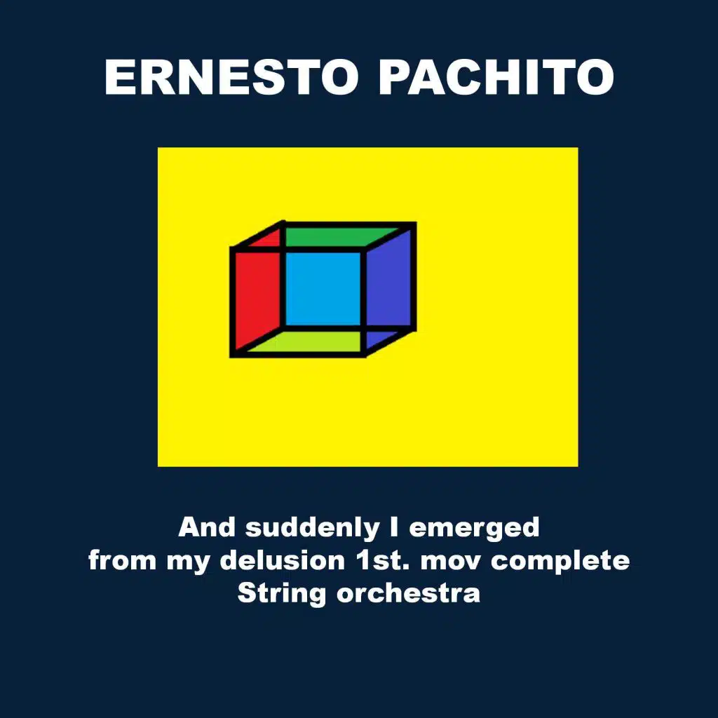 And Suddenly I Emerged from My Delusion: 1st Mov. Complete String Orchestra