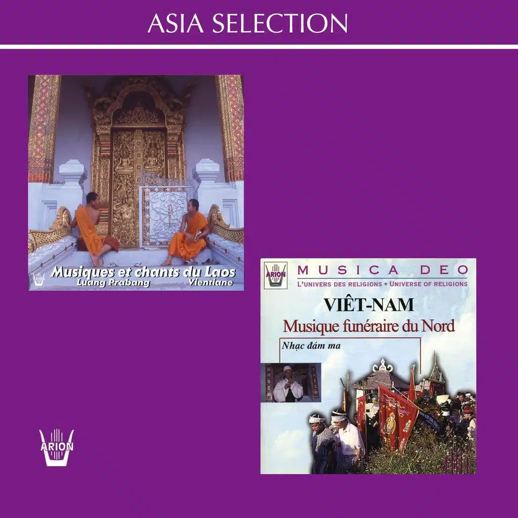 Musiques et Chants du Laos:  Luang Prabang & Vientiane / Viet-Nam: Musique funéraire du Nord - Asia Selection