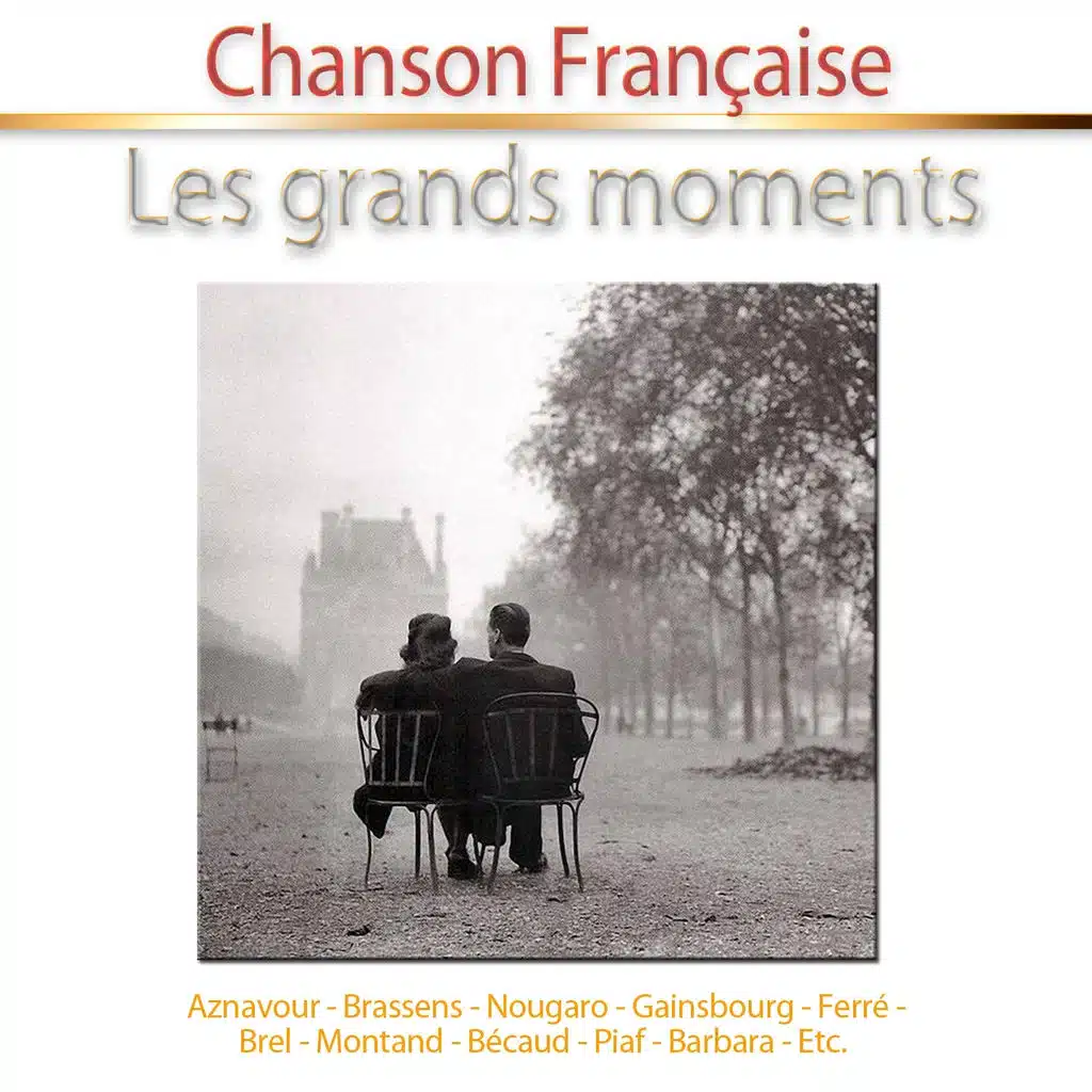 Chanson Française : Les grands moments - 40 Hits
