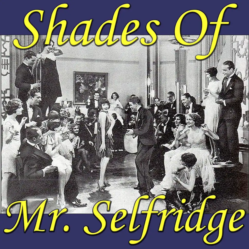 Shades Of 'Mr Selfridge'