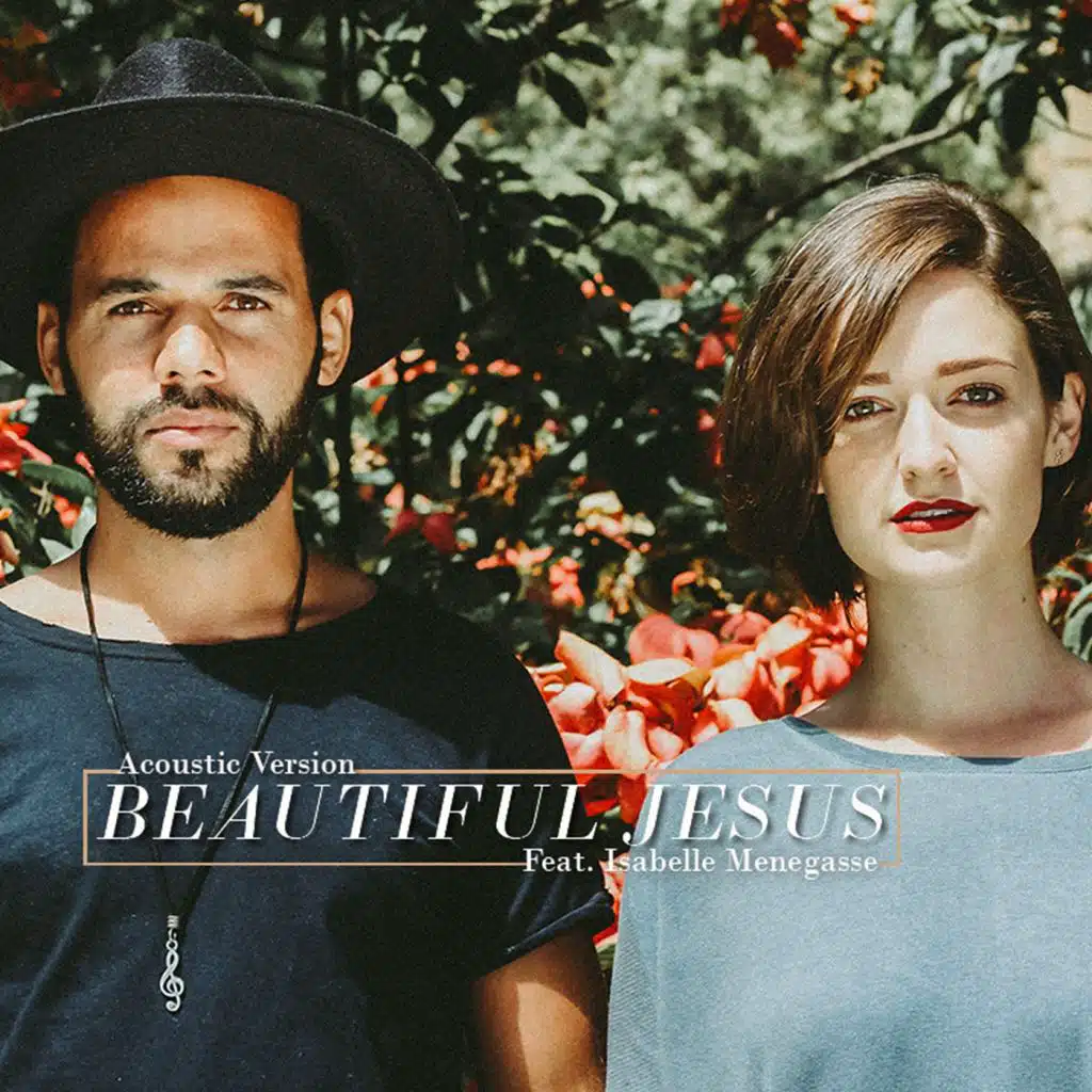 Beautiful Jesus (feat. Isabelle Menegasse)