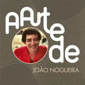A Arte De João Nogueira