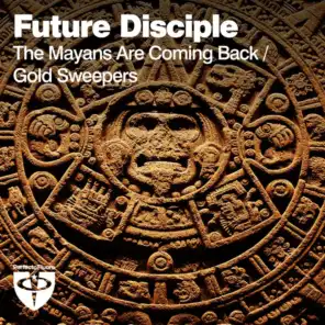 The Mayans Are Coming Back (Radio Edit)