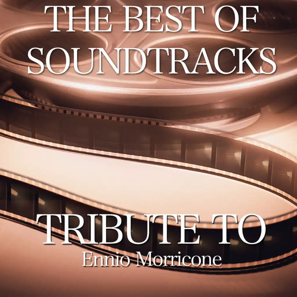 The Best of Soundtracks Tribute to  Ennio Morricone Vol.1