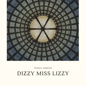 Dizzy Miss Lizzy