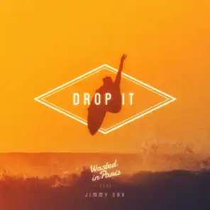 Drop It (feat. Jimmy Sax)