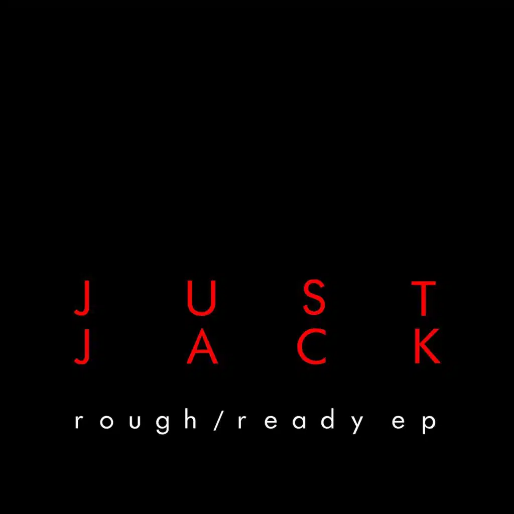 Rough / Ready