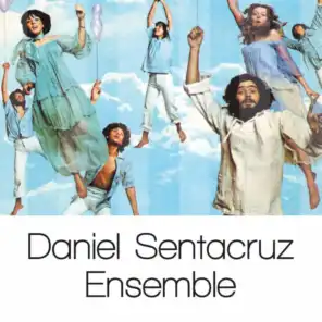 Daniel Sentacruz Ensemble: Solo Grandi Successi
