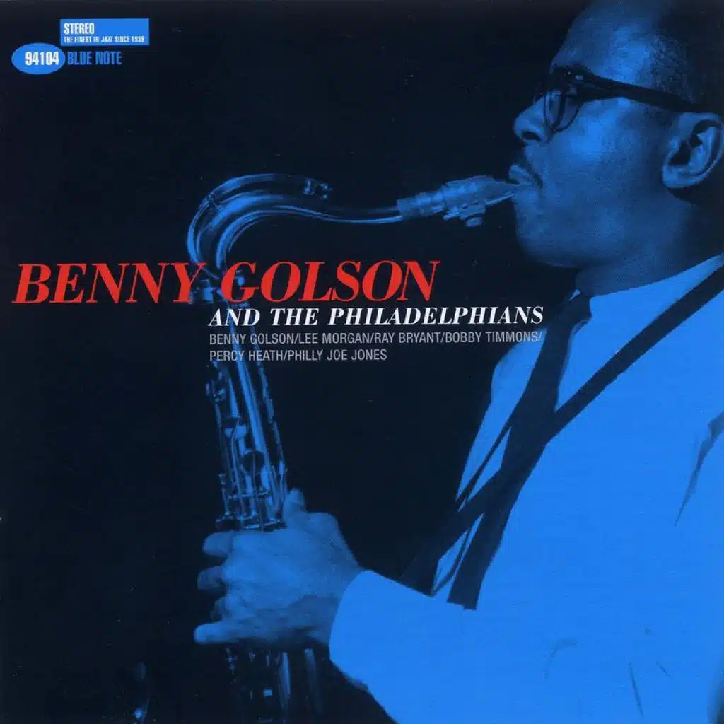 Benny Golson And The Philadelphians