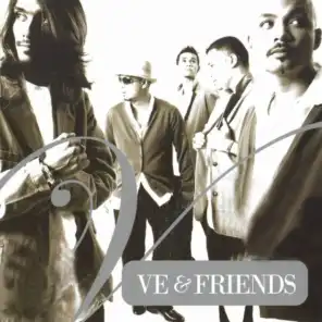 V.E. & Friends