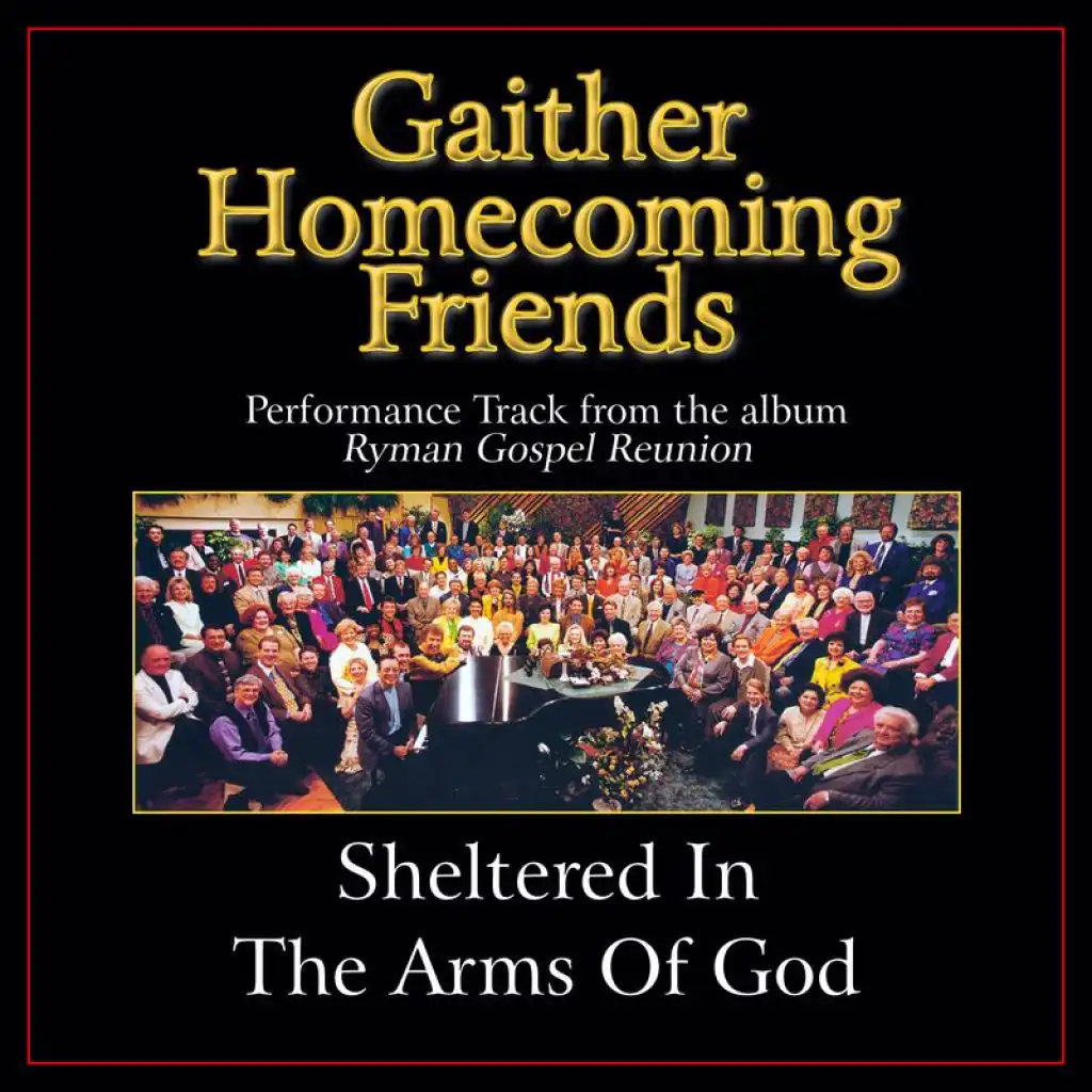 Sheltered In The Arms Of God (Original Key Performance Track With Background Vocals)