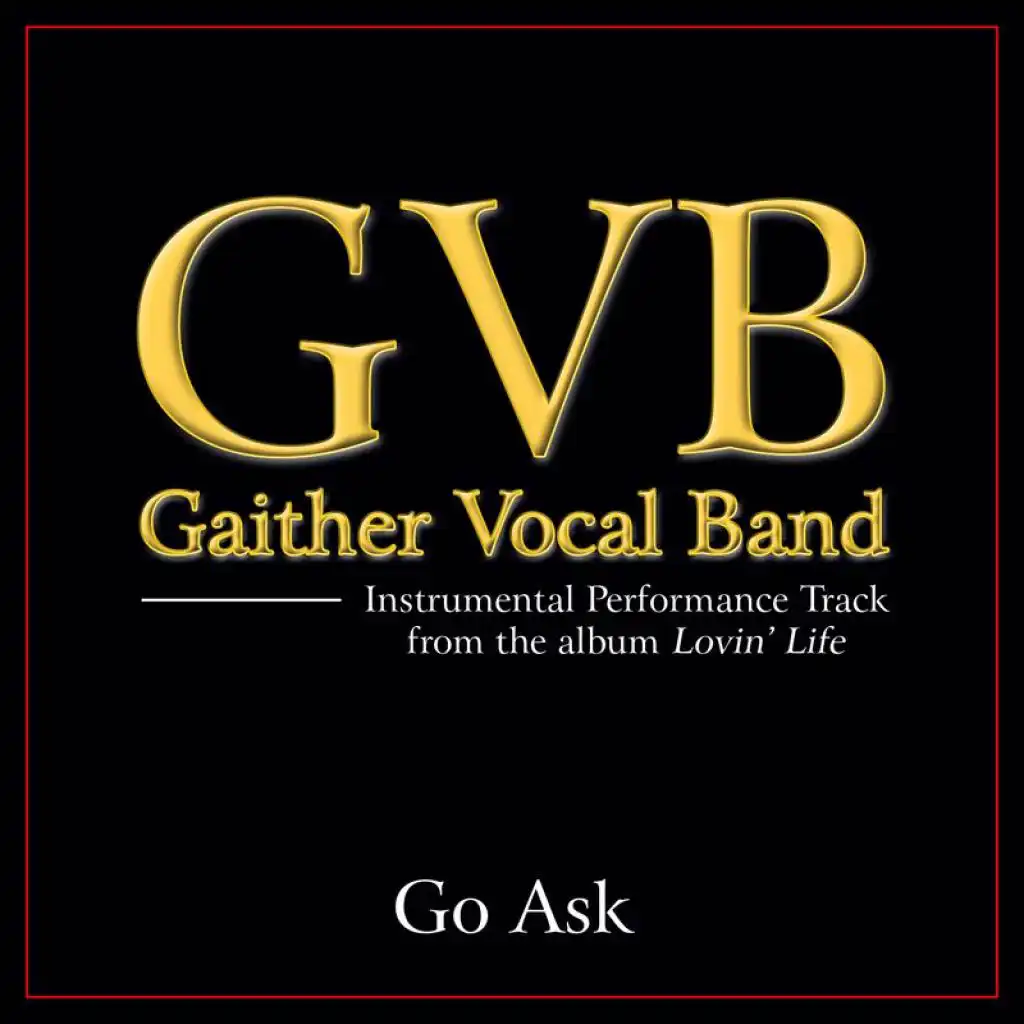 Go Ask (Low Key Performance Track Without Background Vocals)