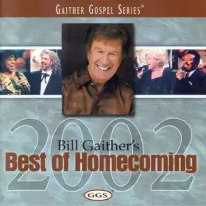 Bill Gaither's Best Of Homecoming 2002